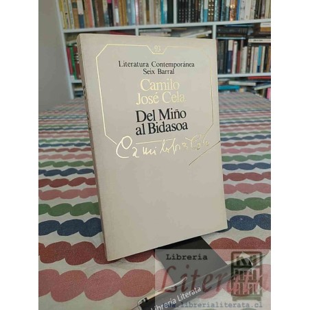 Del Miño al Bidasoa Camilo Jose Cela Seix Barral (Literatura Contemporánea)