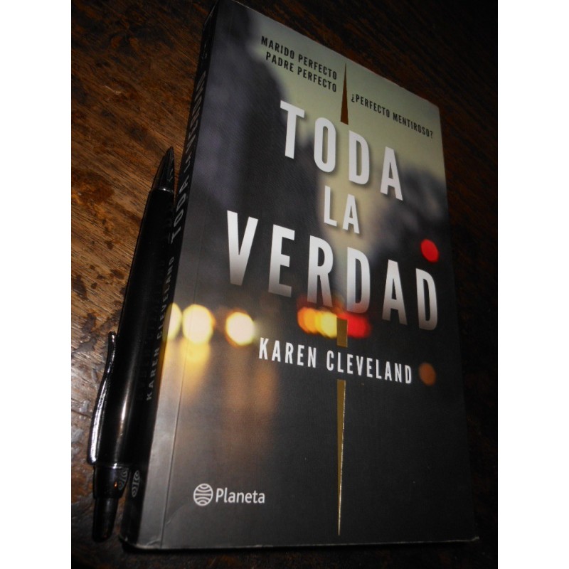 Toda La Verdad Karen Cleveland Ed. Planeta 444 Pags