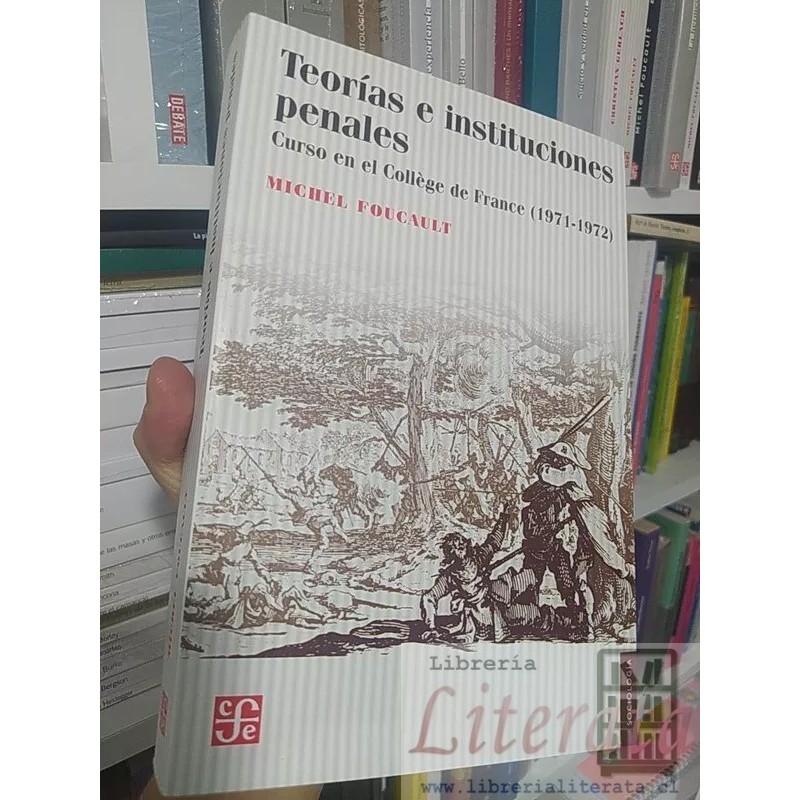 Teorías E Instituciones Penales Michel Foucault Ed. Fondo De