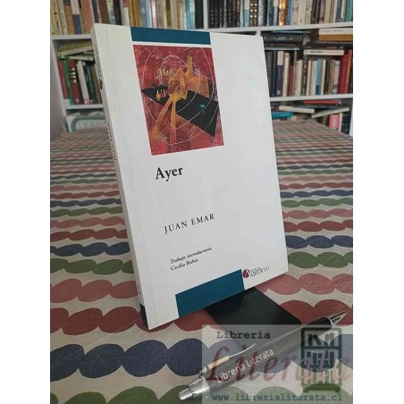 Ayer Juan Emar Final Abierto, Trabajo introductorio Cecilia Rubio