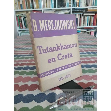 Tutankhamon en Creta D. Merejkowsky Colección La Rosa de los Vientos, Siglo Veinte
