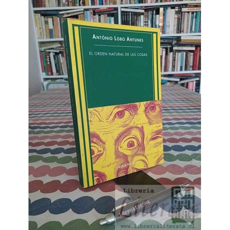 El Orden Natural de las Cosas António Lobo Antunes Siruela/Bolsillo 311 páginas