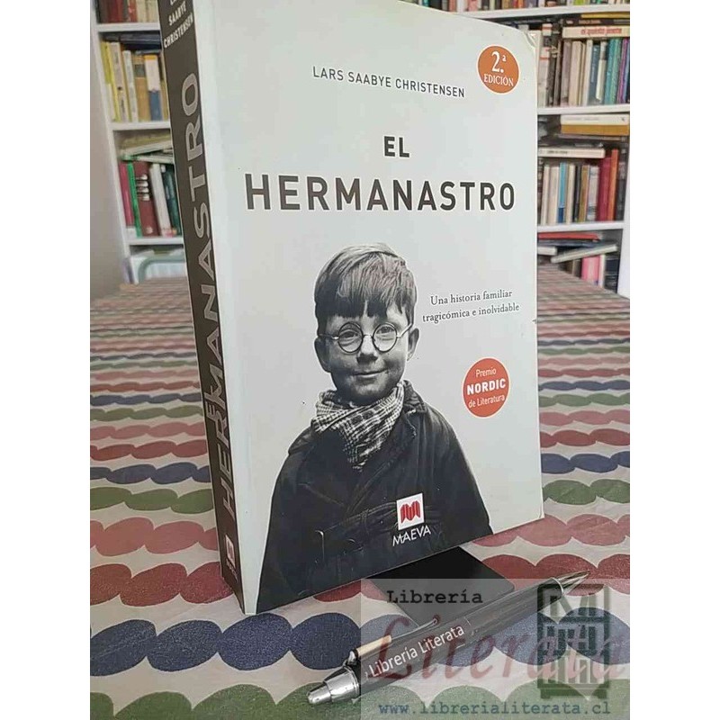 El Hermanastro Lars Saabye Christensen Maeva, 2ª Edición, Premio Nordic de Literatura, Una historia familiar tragicómica