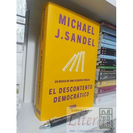 El descontento democrático Michael J Sandel DEBATE formato grande 445 páginas