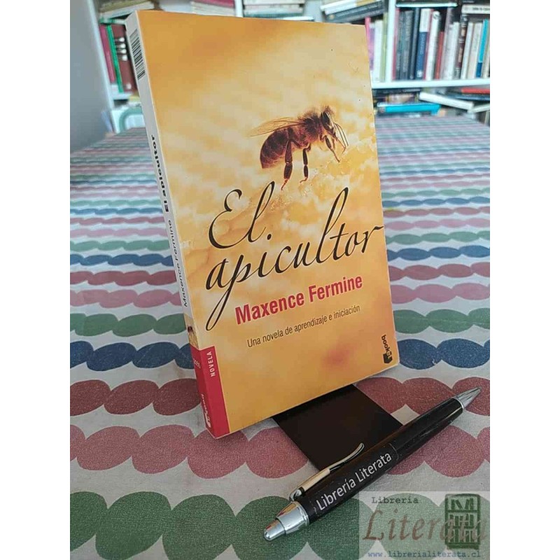 El apicultor Maxence Fermine Booket Una novela de aprendizaje e iniciación