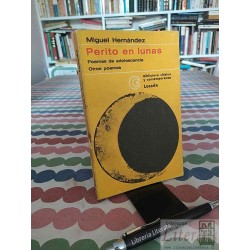 Perito en lunas Miguel Hernández Biblioteca clásica y...