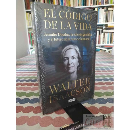 El código de la vida Walter Isaacson Debate, La edición genética y el futuro de la especie humana Jennifer Doudna format