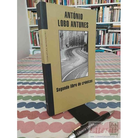 Segundo Libro De Cronicas Antonio Lobo Antunes Ed Mondadori 272 páginas