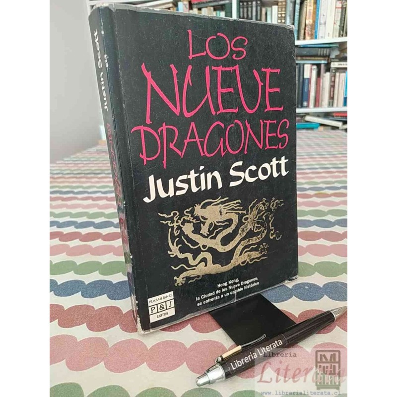 Los nueve dragones Justin Scott Ed Plaza & Janés 441 páginas  formato grande