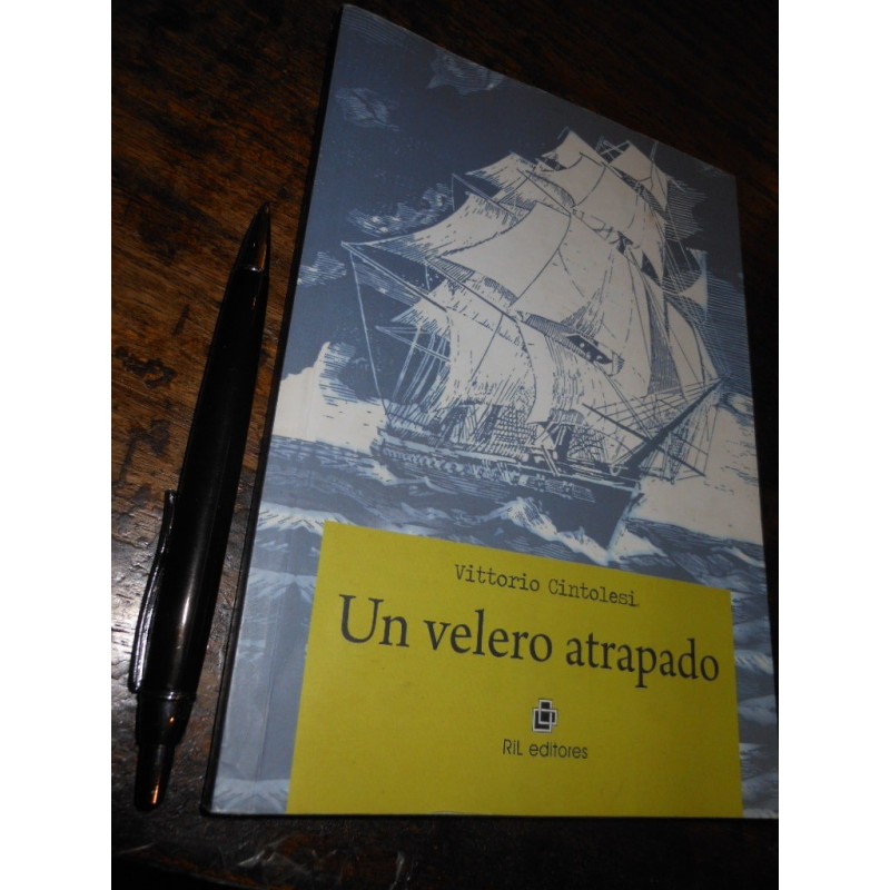 Un Velero Atrapado Vittorio Cintolesi Dedicado Por Autor Ed.