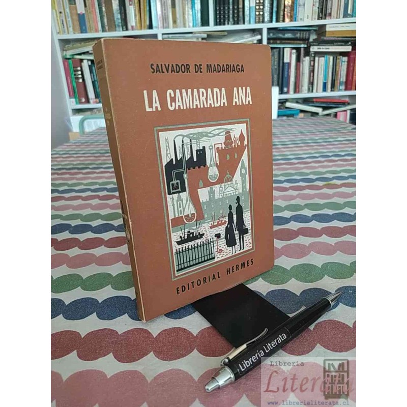 La camarada Ana Salvador de Madariaga Editorial Hermes hojas intonso