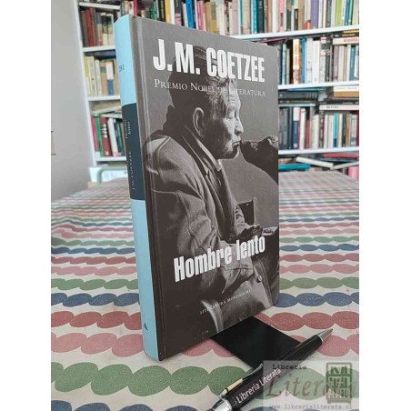 Hombre lento J. M. Coetzee Ed. MONDADORI 259 páginas tapas duras