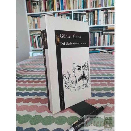 El Diario de Un Caracol Günter Grass Ed. Alfaguara 410 páginas