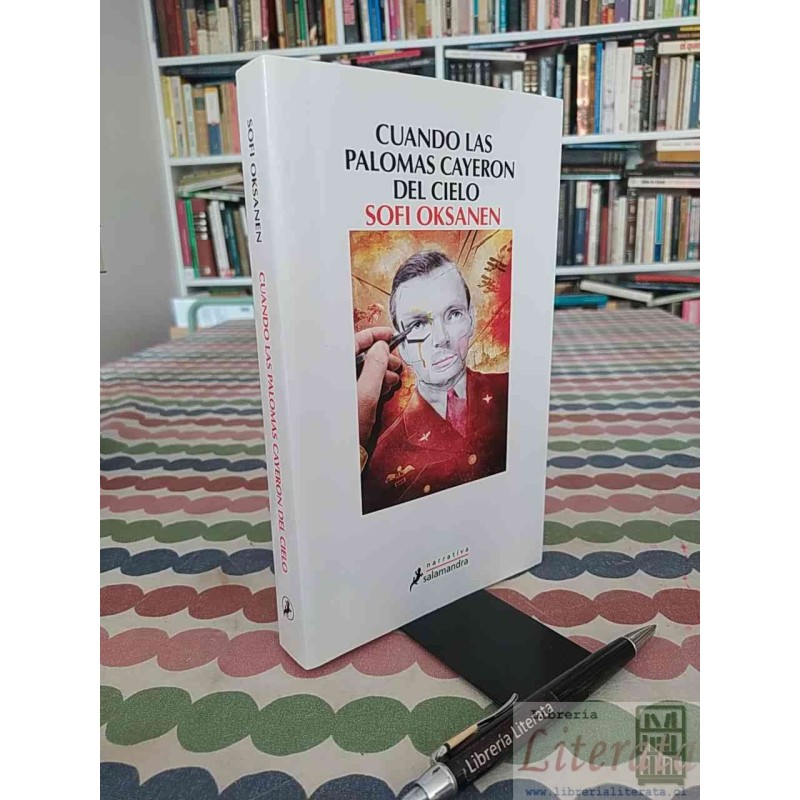 Cuando las palomas cayeron del cielo Sofi Oksanen Ed. Salamandra 368 páginas