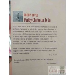 Paddy Clarke Ja Ja Ja Roddy Doyle, Juan Fernando Merino Ed. Grupo Editorial Norma 324 páginas  La otra orilla