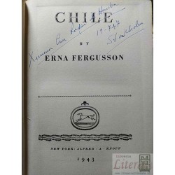 Chile Erna Fergusson  EN INGLES  New York: Alfred A Knopf, 1943 tapas duras 445 páginas incluye mapa