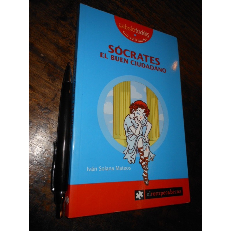 Sócrates El Buen Ciudadano Iván Solana Mateos Ed. El Rompeca