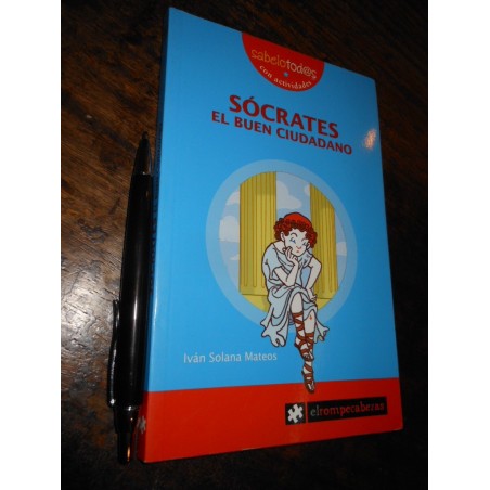Sócrates El Buen Ciudadano Iván Solana Mateos Ed. El Rompeca