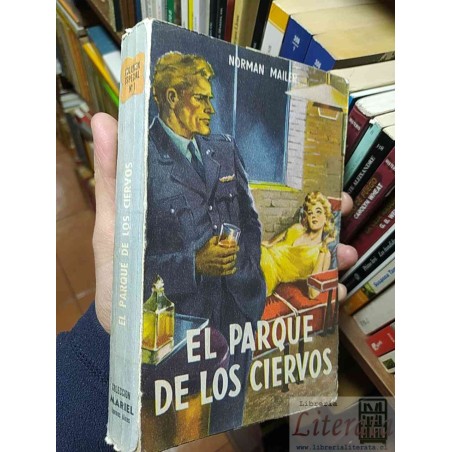 El Parque de los Ciervos Norman Mailer Ediciones Mariel Buenos Aires. 298 páginas