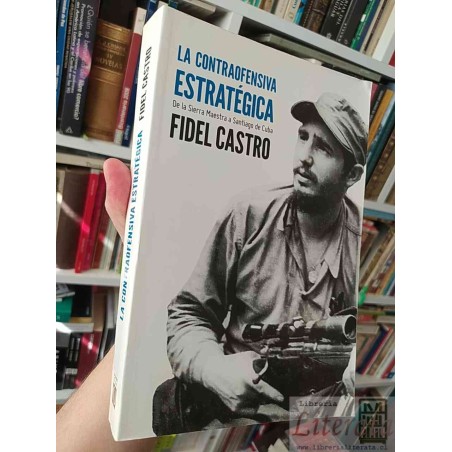 La Contraofensiva Estratégica  Fidel Castro  Ocean Sur, Una Editorial Latinoamericana formato grande 414 páginas