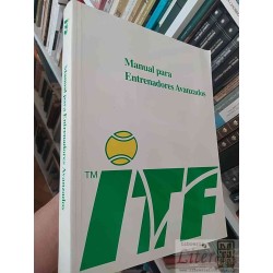 Manual para entrenadores avanzados Dave Miley ITF Tenis...