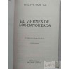 El Viernes de los Banqueros  PHILIPPE SAINT-GIL  Traducción: Carlos Coldaroli, PRIMERA EDICIÓN ATLANTIDA BUENOS AIRES