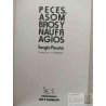 PECES, ASOMBROS Y NAUFRAGIOS  Sergio Pesutic  Prólogo de J.L.BORGES, ediciones OXYMORON