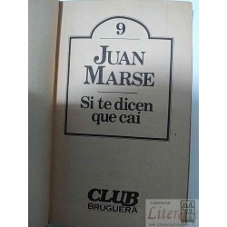 Si te Dicen que Caí Juan Marse Club Bruguera tapas duras