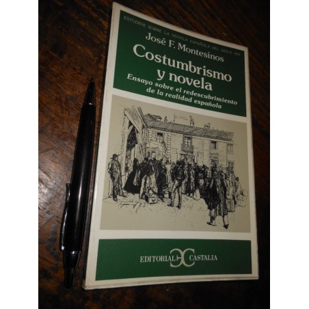 Costumbrismo Y Novela José F Montesinos Ed. Castalia