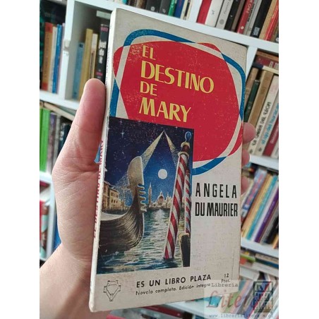 El destino de Mary Angela du Maurier Ed. PLAZA novela completa