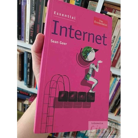 Essential Internet  Sean Geer  The Economist EN INGLES