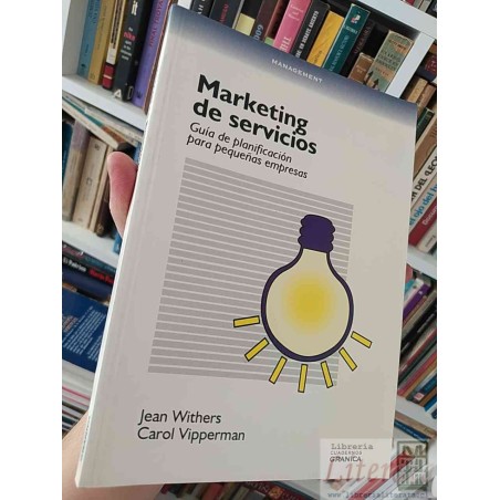 Marketing de servicios: Guía de planificación para pequeñas empresas Jean Withers, Carol Vipperman Cuadernos Granica