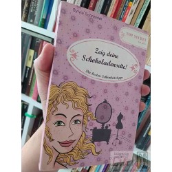 Zeig deine Schokoladenseite! Sylvia Schneider Coppenrath...