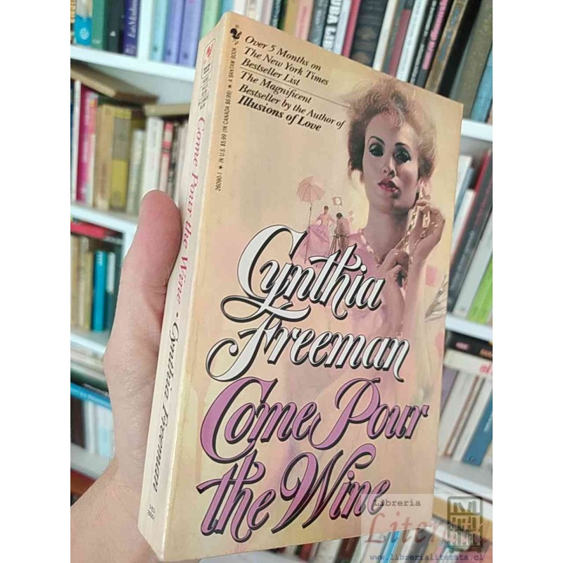 Come Pour the Wine  Cynthia Freeman  EN INGLES Bantam Books