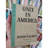 Only in America  Harry Golden  Perma Book, Foreword by Carl Sandburg EN INGLES