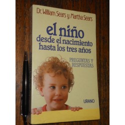 El Niño Desde El Nacimiento Hasta Los Tres Años W Y M Sears