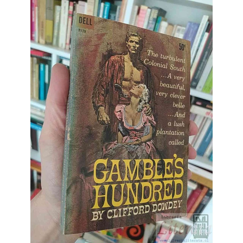Gambles Hundred  Clifford Dowdey  No editorial data available EN INGLES