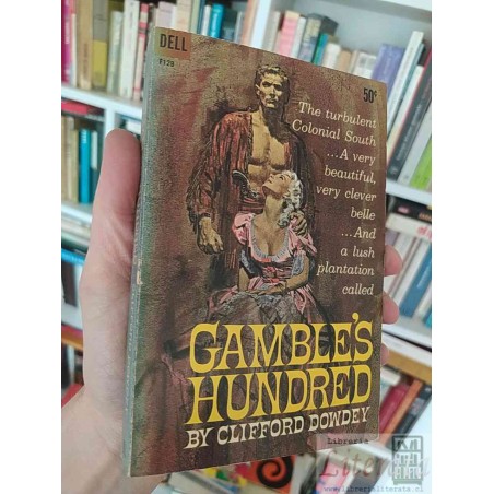 Gambles Hundred  Clifford Dowdey  No editorial data available EN INGLES