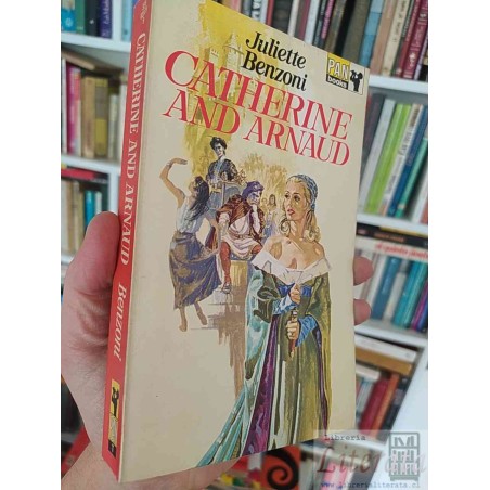 Catherine and Arnaud  Juliette Benzoni  Pan Books, Translated by Jocasta Goodwin EN INGLES