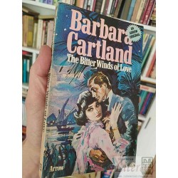 The Bitter Winds of Love  Barbara Cartland  Arrow Books,...