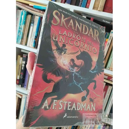Skandar y el ladrón del unicornio A F Steadman Ed. Salamandra