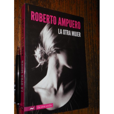 La Otra Mujer Roberto Ampuero Formato Grande Ed. La Otra Ori