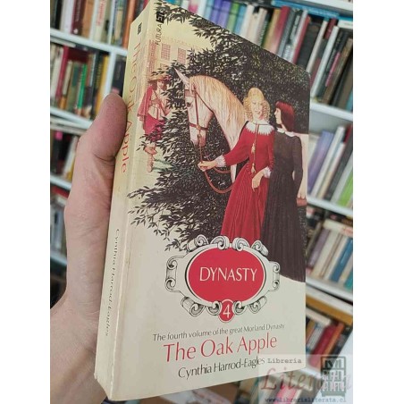 The Oak Apple  Cynthia Harrod-Eagles  Futura Dynasty 4 EN INGLES