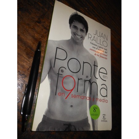 Ponte En Forma En 9 Semanas Y Media Juan Rallo Ed. Espasa Fo
