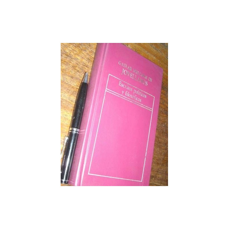 Escritos Políticos Y Filosóficos G Melchor De Jovellanos