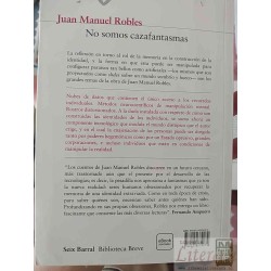 No Somos Cazafantasmas   Juan Manuel Robles   Seix Barral, Biblioteca Breve