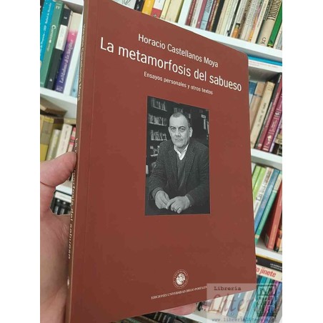 La Metamorfosis del sabueso  Horacio Castellanos Moya   Ediciones Universidad Diego Portales