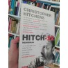 Hitch-22 Memorias Christopher Hitchens Debate, Traducción de Daniel Rodríguez Gascón 508 páginas