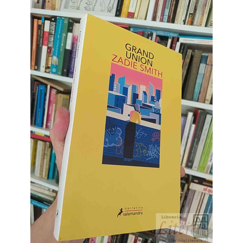 Grand Union Zadie Smith Salamandra, Narrativa 283 páginas