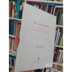El meteoro Antología de Julio Carrasco Ediciones Tácitas,...
